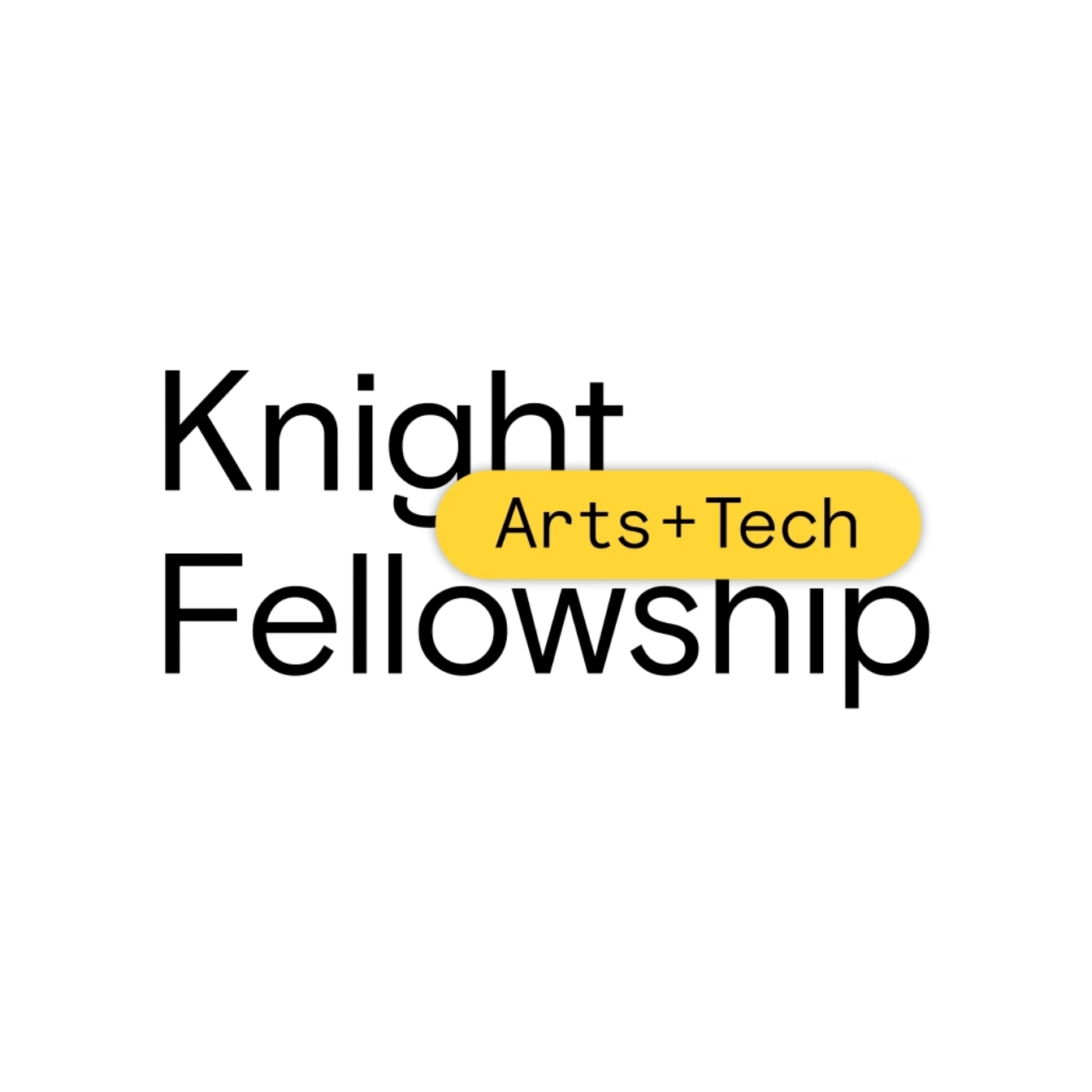 Black text "Knight Fellowship" with colorful button that says "Arts + Tech"